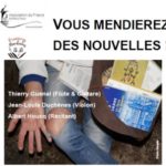 Premières Mondiales : "Vous mendierez des nouvelles"