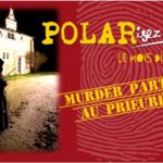 Le Mois du Polar : Murder Party au Prieuré