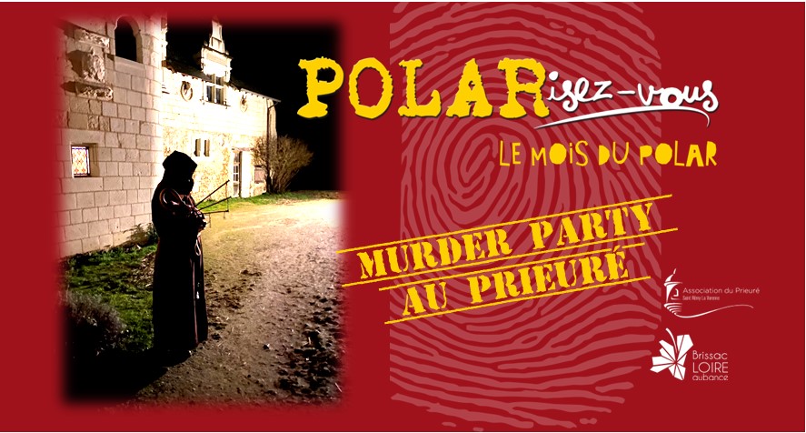 Le Mois du Polar : Murder Party au Prieuré